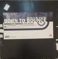 Born To Bounce (Music Is My Destiny) (The Mixes)