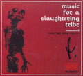 Music For A Slaughtering Tribe