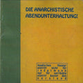 Die Anarchistische Abendunterhaltung!
