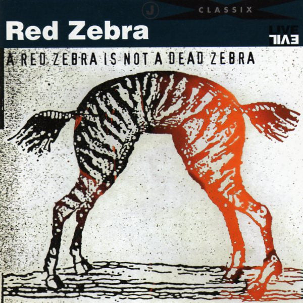 A Red Zebra Is Not A Dead Zebra