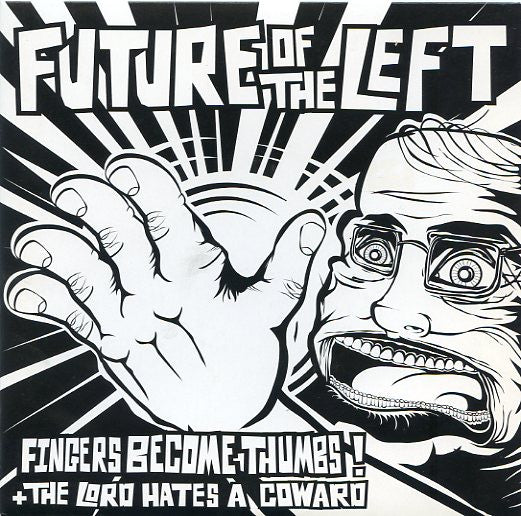 Fingers Become Thumbs - The Lord Hates A Coward