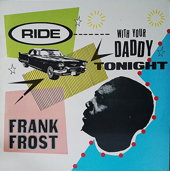 Ride With Your Daddy Tonight