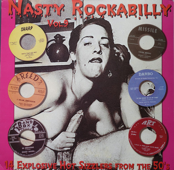 Nasty Rockabilly Vol. 9 - 14 Explosive Hot Sizzlers From The 50's