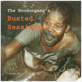 The Hoodoogang's Busted Sessions