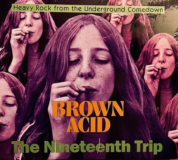 Brown Acid: The Nineteenth Trip (Heavy Rock From The Underground Comedown)