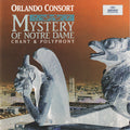 Mystery Of Notre Dame (Chant & Polyphony)