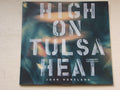 High On Tulsa Heat