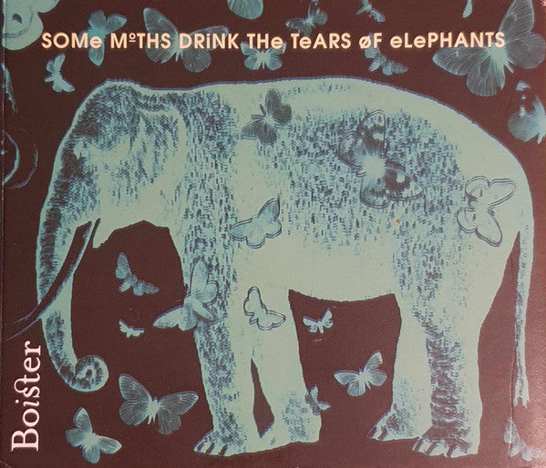 Some Moths Drink The Tears Of Elephants