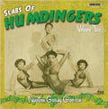 Slabs Of Humdingers Volume Two