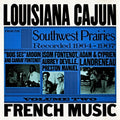 Louisiana Cajun French Music From The Southwest Prairies Vol. 2