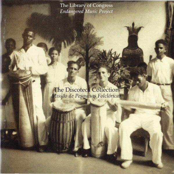 The Discoteca Collection : Missão de Pesquisas Folcloricas