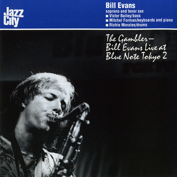 The Gambler - Bill Evans Live At Blue Note Tokyo 2