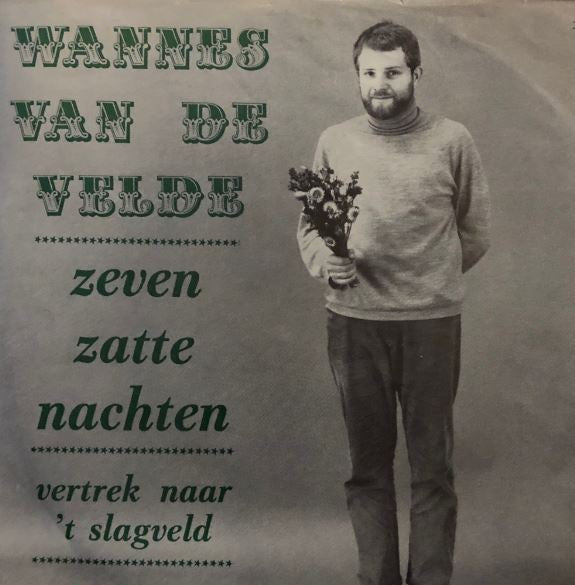 Zeven Zatte Nachten / Vertrek Naar 't Slagveld