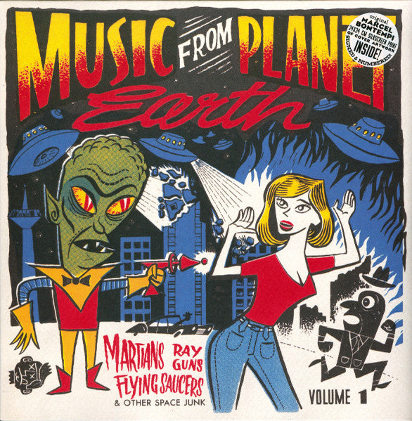 Music From Planet Earth Volume 1 (Martians, Ray Guns, Flying Saucers & Other Space Junk)