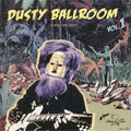 Dusty Ballroom Vol. 1 - In Dust We Trust