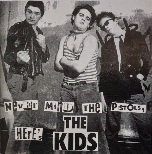 Never Mind The Pistols, Here's The Kids