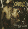 Slaughtered For Snuff