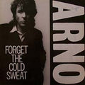 Forget The Cold Sweat