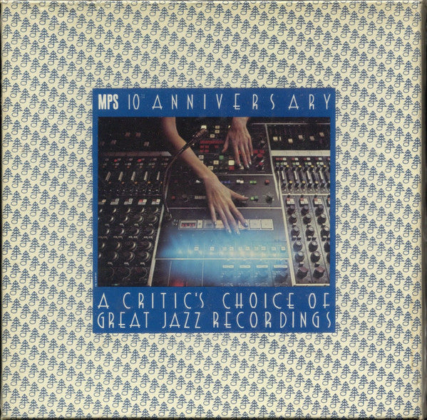MPS 10th Anniversary: A Critic's Choice Of Great Jazz Recordings
