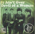 It Ain't Over / Devil Of A Woman