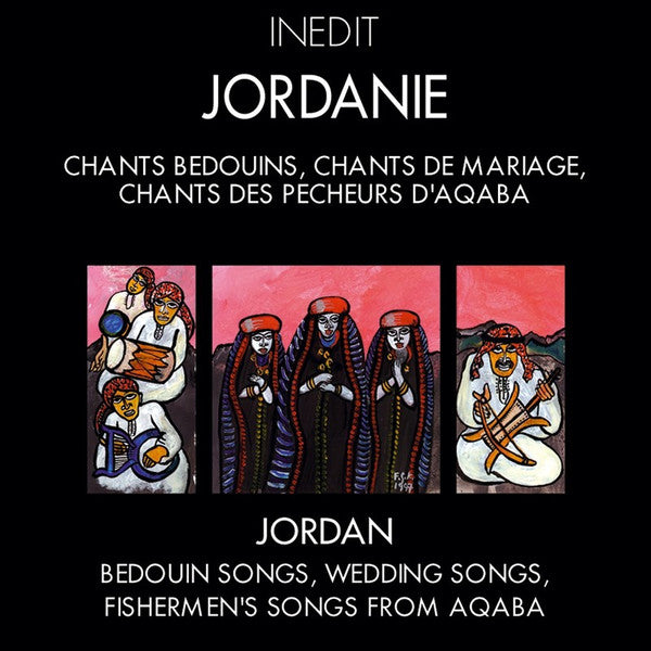 Jordanie Chants Bedouins, Chant De Mariage, Chants Des Pecheurs D'Aqaba