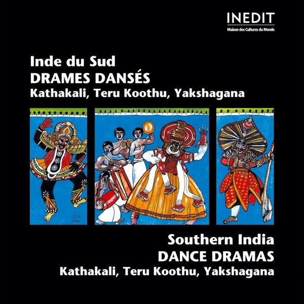 Drames Dansés De L'Inde Du Sud / Dance Dramas From Southern India - Kathakali. Teru Koothu. Yakshagana