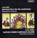 Cap-Vert: Batuco De L'île De Santiago = Cape-Verde: Batuco From Santiago Island