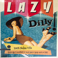 Lazy Dilly !