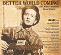 Better World Coming. Lowlands & Friends Play Woody