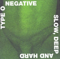 Slow, Deep And Hard