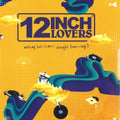 12 Inch Lovers 12