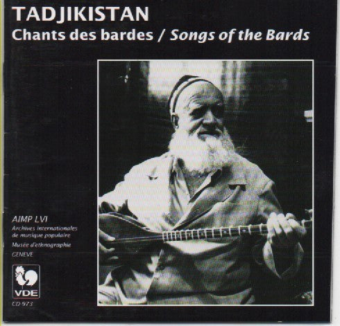 Tadjikistan: Chants Des Bardes = Tadjikistan: Songs Of The Bards