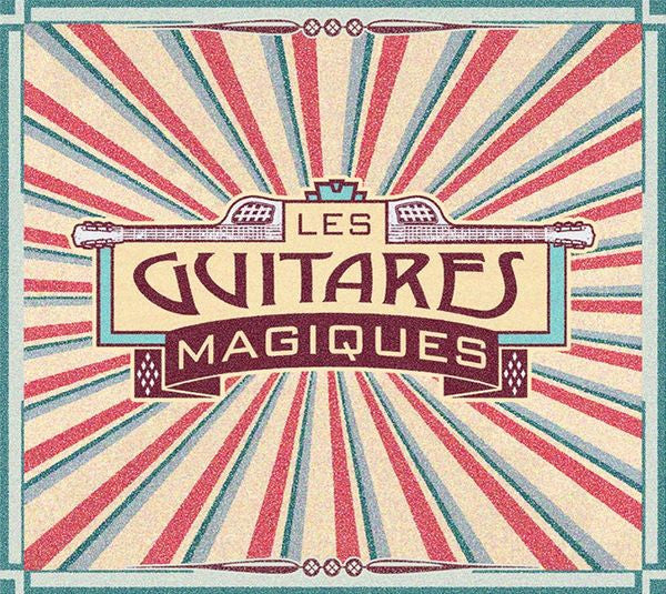 Les Guitares Magiques