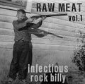 Raw Meat Vol.1 - Infectious Rock Billy
