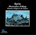 Muezzins D'Alep / Chants Religieux De L'Islam