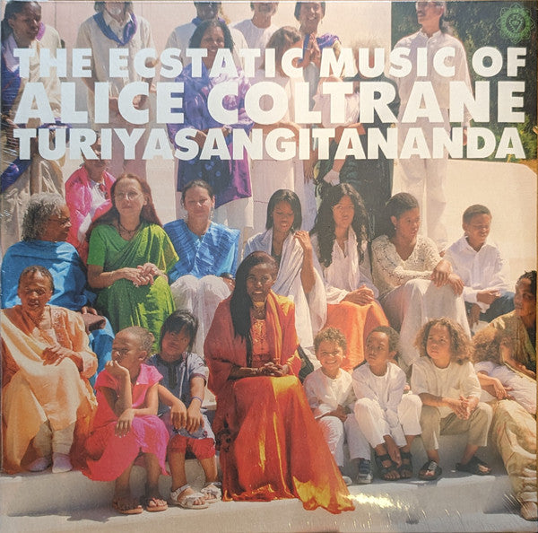 World Spiritually Classics 1: The Ecstatic Music Of Alice Coltrane Turiyasangitananda