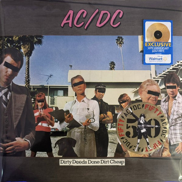 Dirty Deeds Done Dirt Cheap