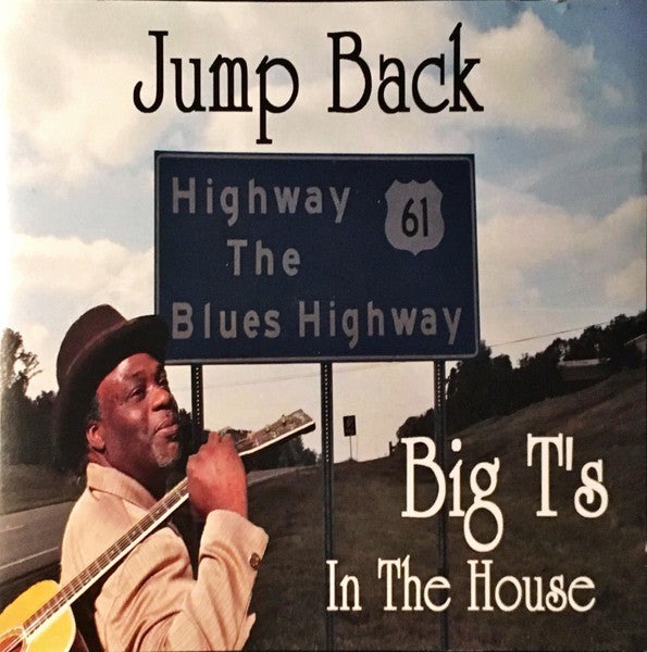 Jump Back Big T's In The House