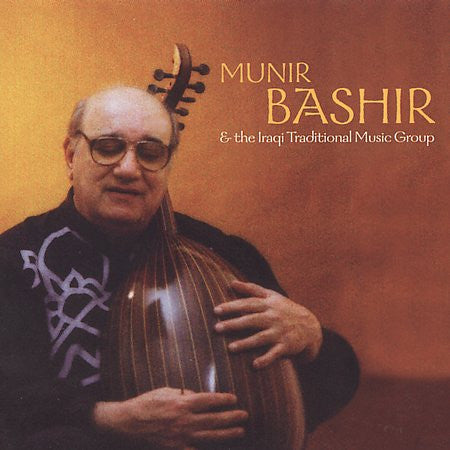 Munir Bashir And Iraqi Traditional Music Ensemble