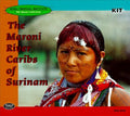 The Maroni River Caribs Of Surinam
