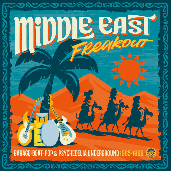 Middle East Freakout (Garage-Beat-Pop & Psychedelia Underground 1965-1969)
