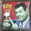 Weird A Go-Go