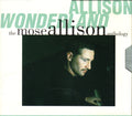 Allison Wonderland The Mose Allison Anthology