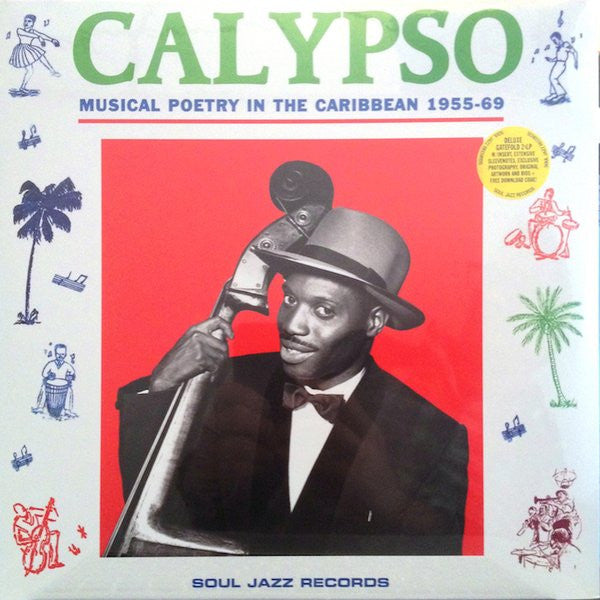 Calypso: Musical Poetry In The Caribbean 1955-69