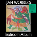 Jah Wobble’s Bedroom Album