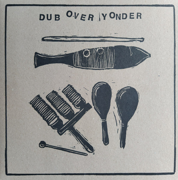 Dub Over Yonder