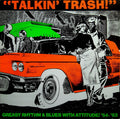 "Talkin' Trash !"