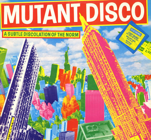 Mutant Disco - A Subtle Discolation Of The Norm