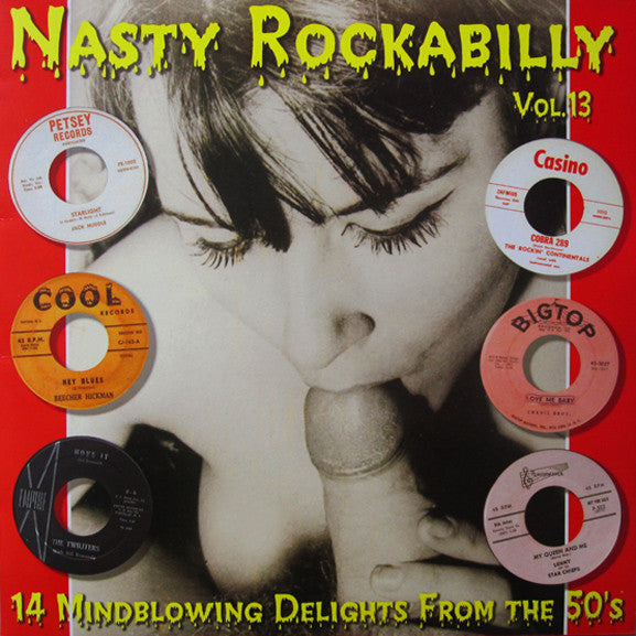 Nasty Rockabilly Vol. 13 - 14 Mindblowing Delights From The 50's