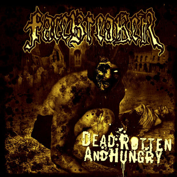 Dead, Rotten And Hungry